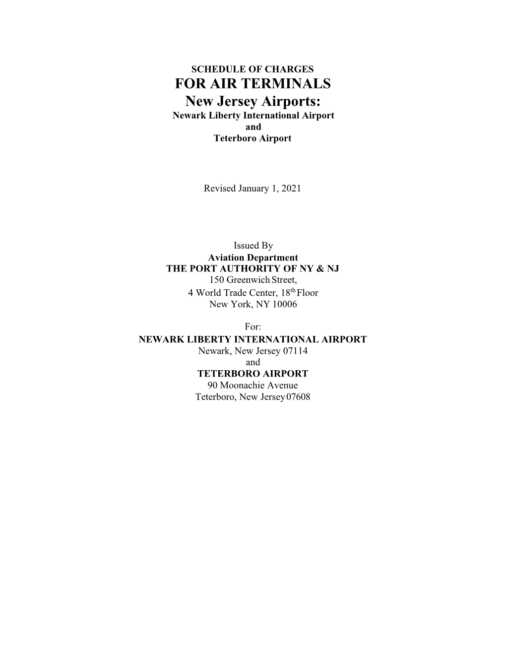 FOR AIR TERMINALS New Jersey Airports: Newark Liberty International Airport and Teterboro Airport