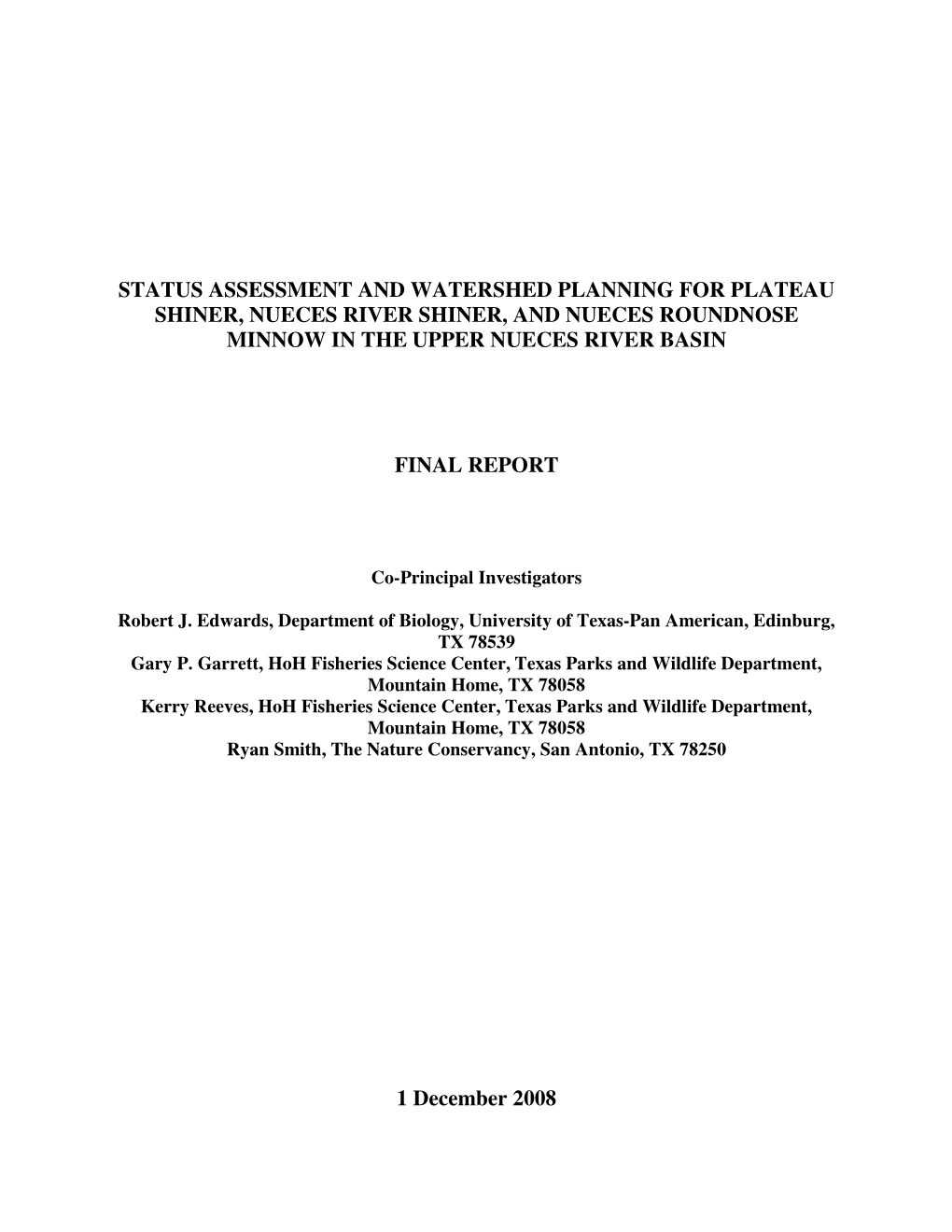 Status Assessment and Watershed Planning for Plateau Shiner, Nueces River Shiner, and Nueces Roundnose Minnow in the Upper Nueces River Basin