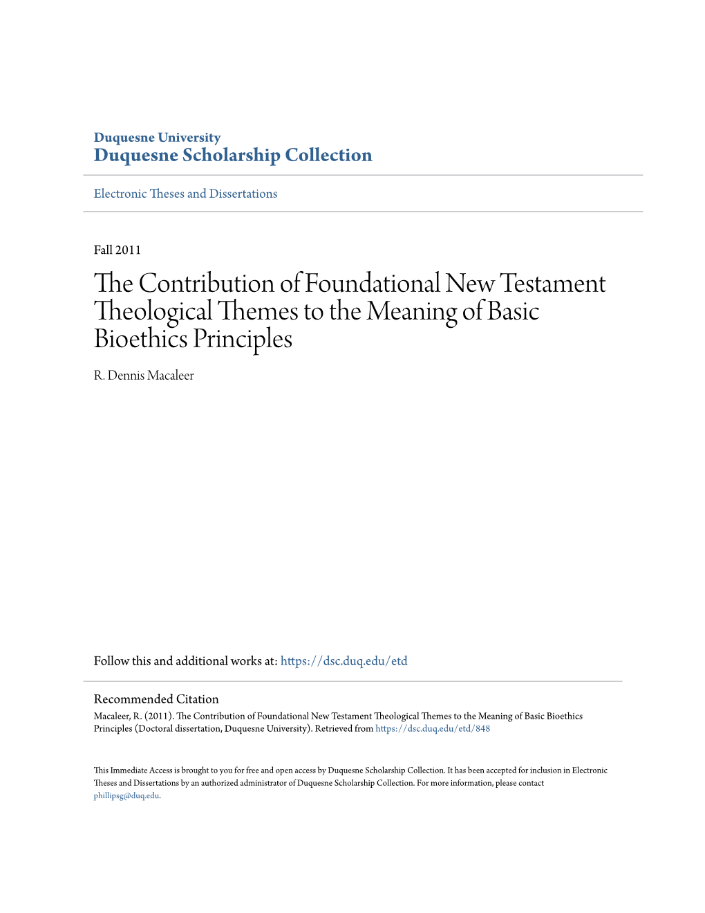 The Contribution of Foundational New Testament Theological Themes to the Meaning of Basic Bioethics Principles