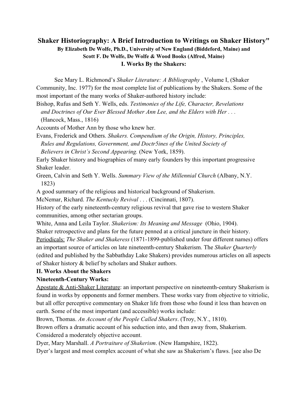 A Brief Introduction to Writings on Shaker History" by Elizabeth De Wolfe, Ph.D., University of New England (Biddeford, Maine) and Scott F