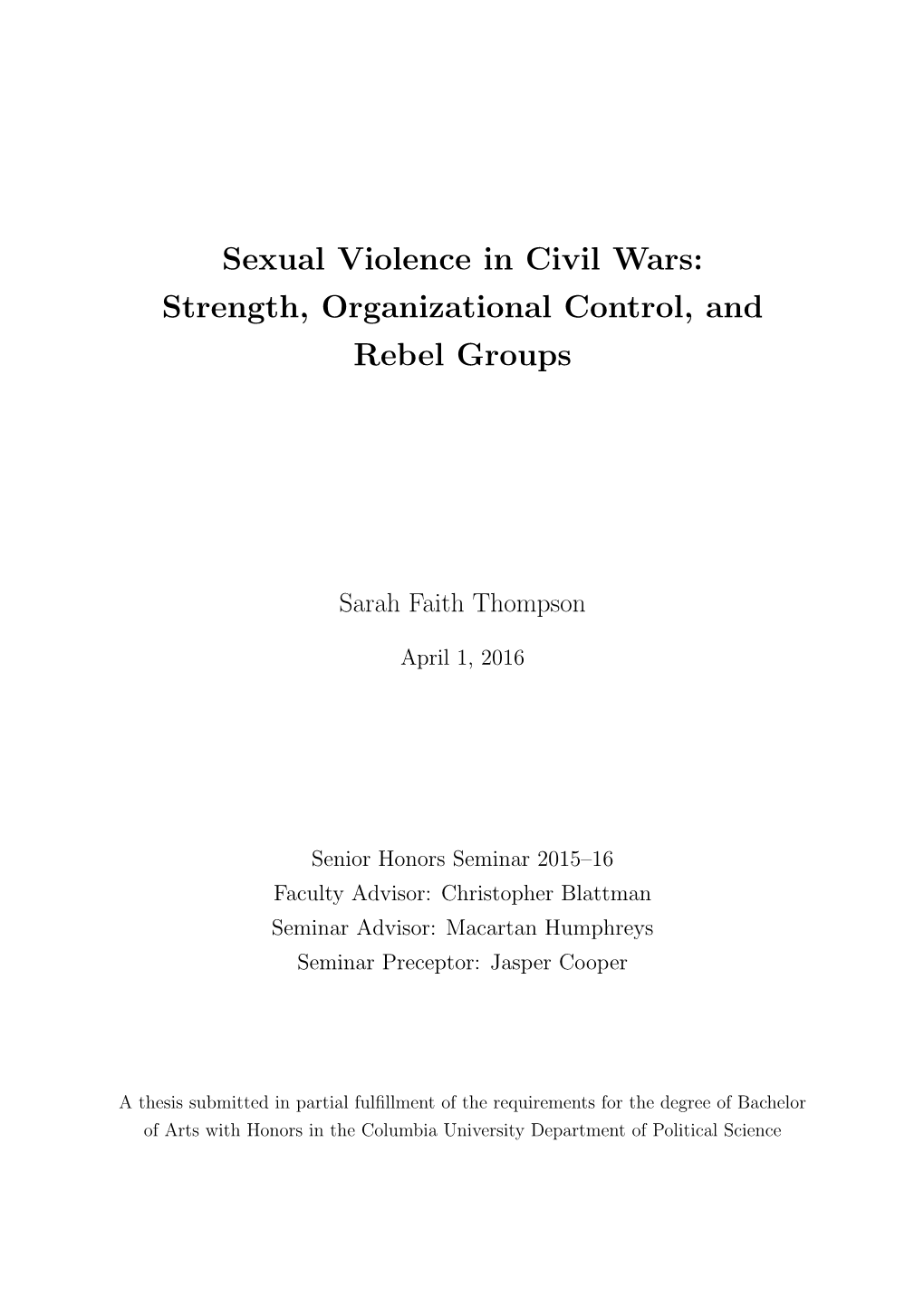 Sexual Violence in Civil Wars: Strength, Organizational Control, and Rebel Groups