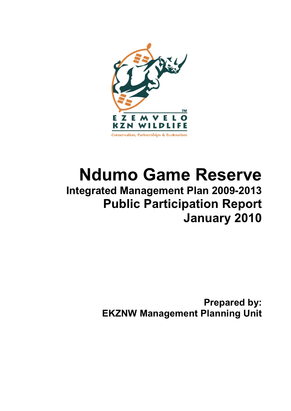 Ndumo Game Reserve Integrated Management Plan 2009-2013 Public Participation Report January 2010