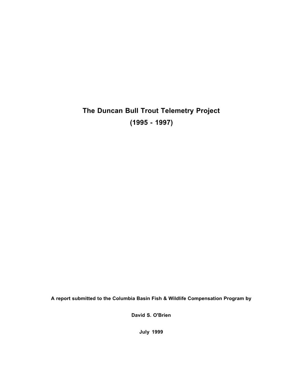 The Duncan Bull Trout Telemetry Project (1995 - 1997)