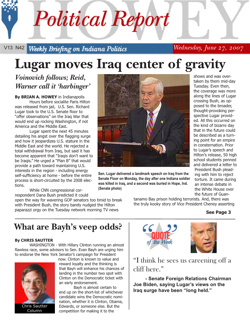 Lugar Moves Iraq Center of Gravity Shows and Was Over- Voinovich Follows; Reid, Taken by Them Mid-Day Warner Call It ‘Harbinger’ Tuesday