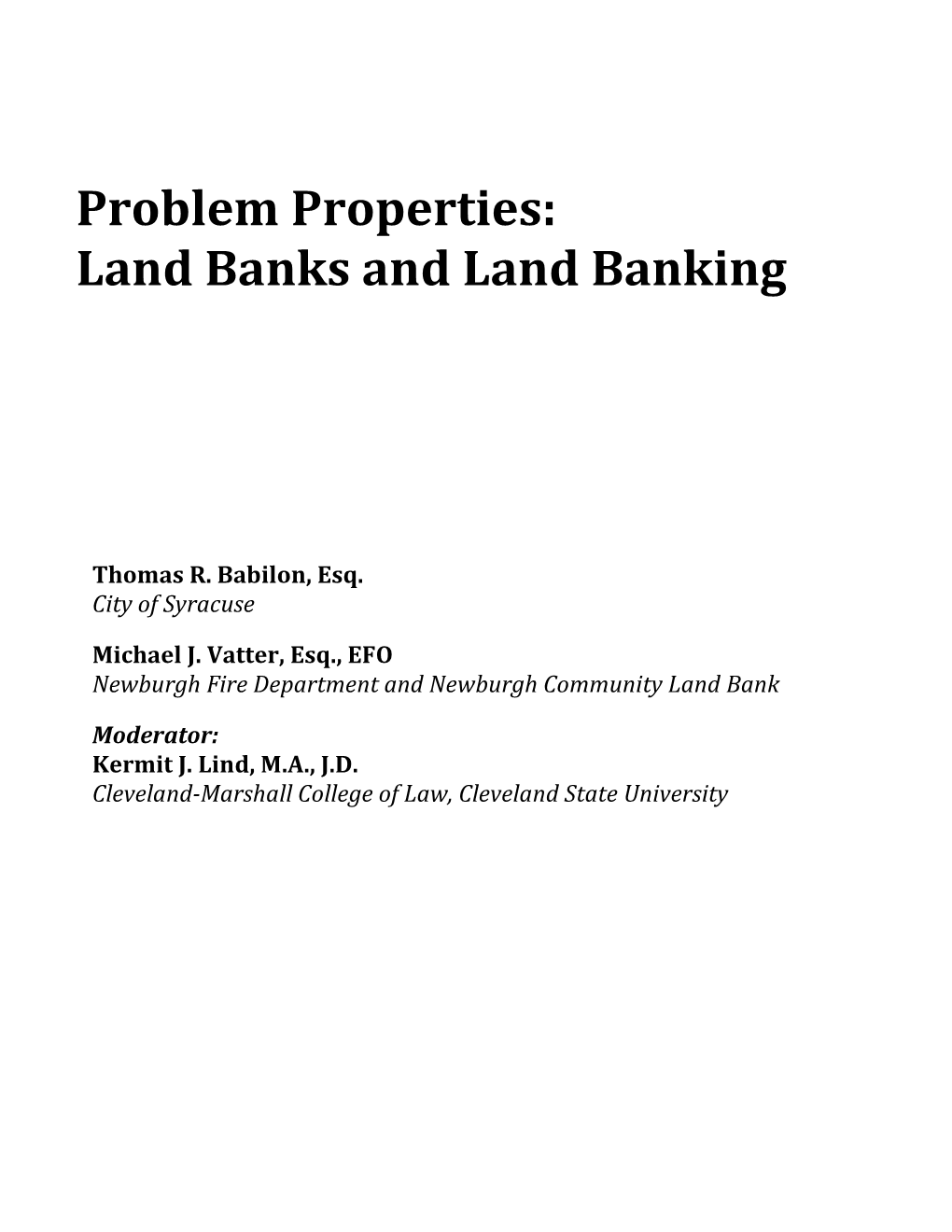 Problem Properties: Land Banks and Land Banking