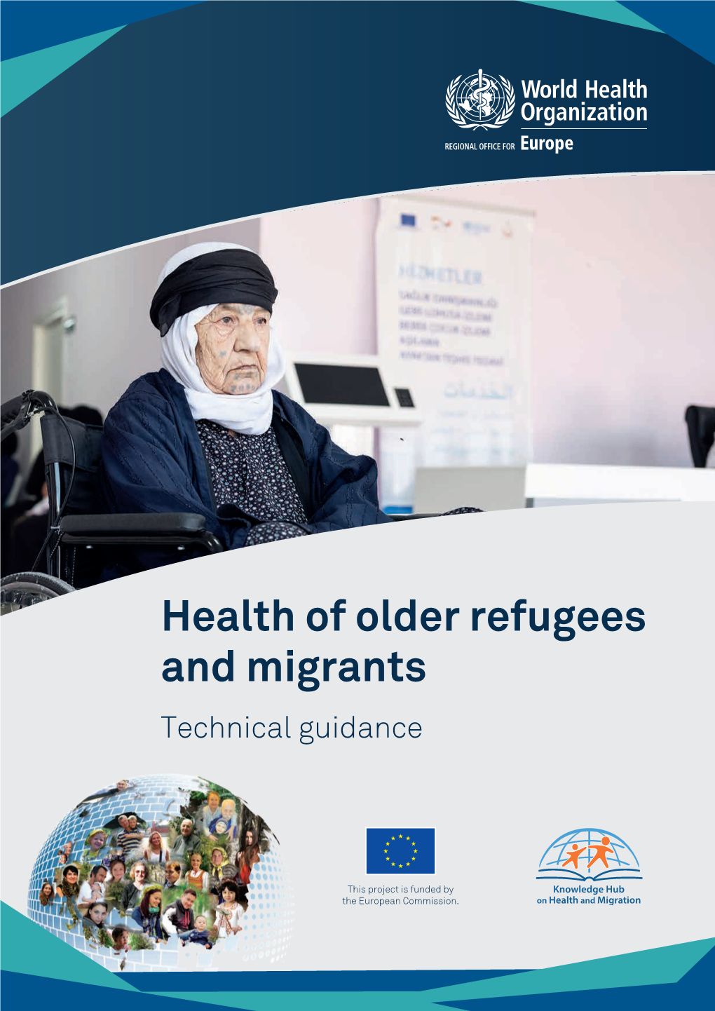 Health of Older Refugees and Migrants Technical Guidance