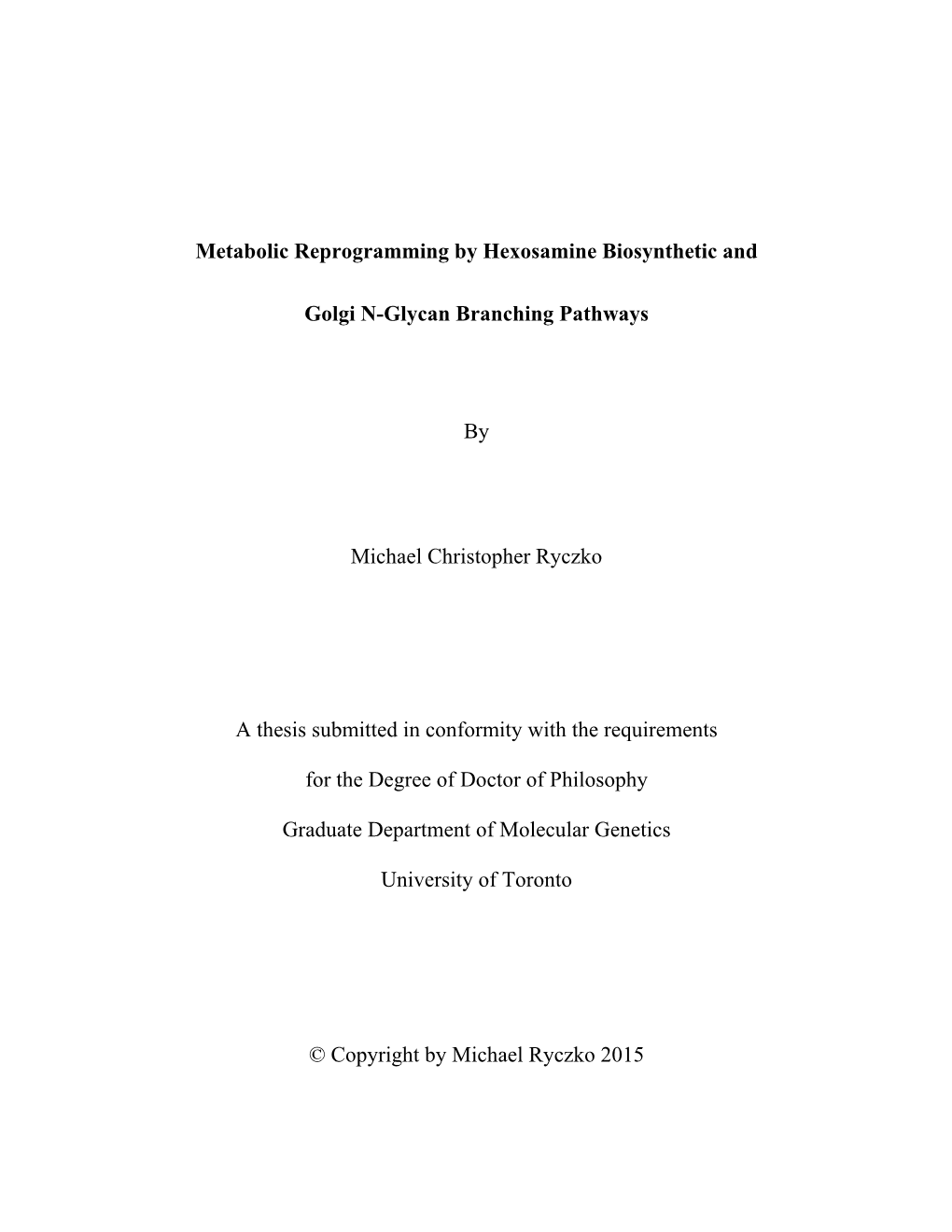 Metabolic Reprogramming by Hexosamine Biosynthetic and Golgi