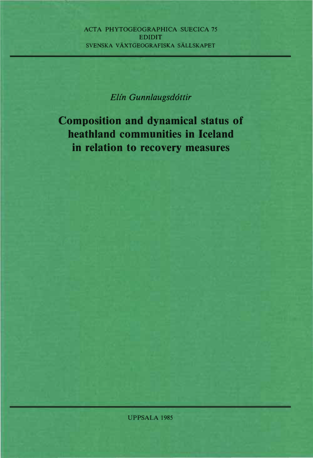 Composition and Dynamical Status of Heathland Communities in Iceland in Relation to Recovery Measures