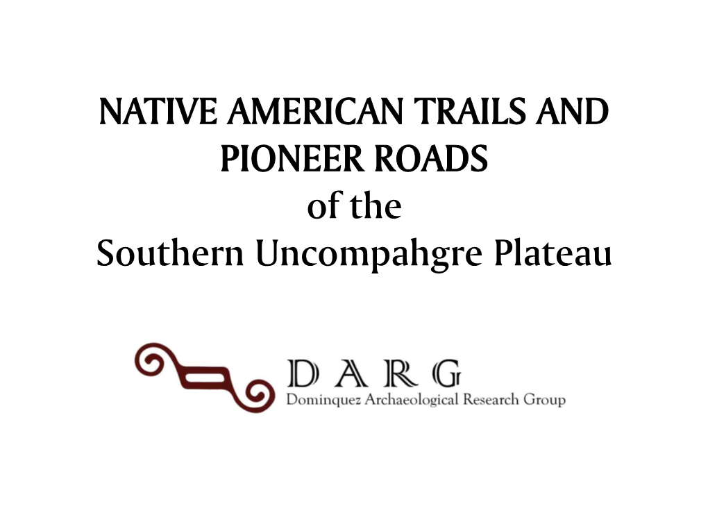 NATIVE AMERICAN TRAILS and PIONEER ROADS of the Southern