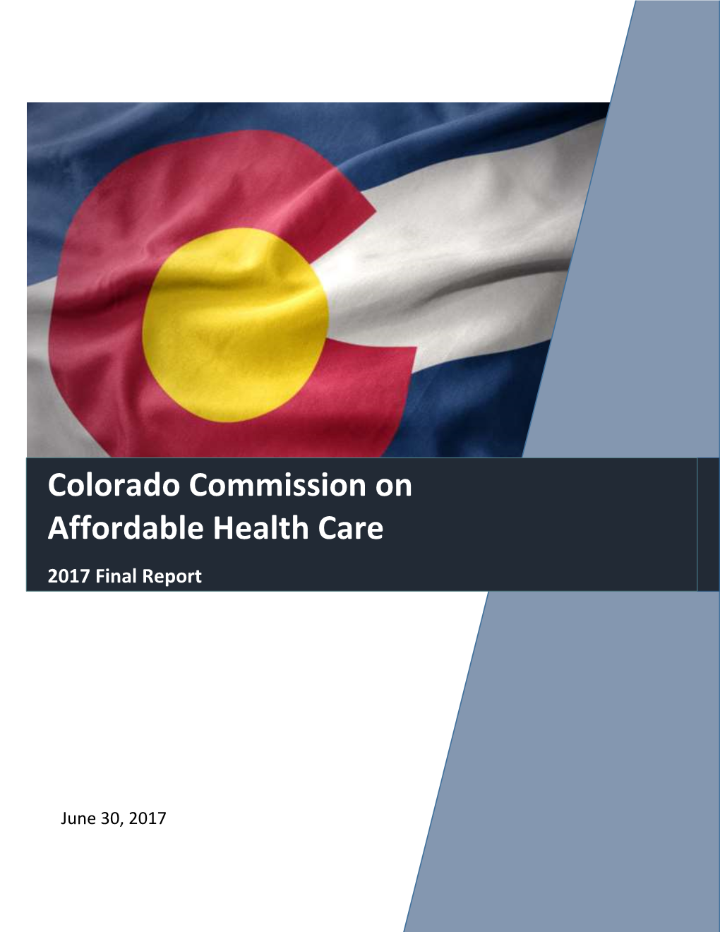 Colorado Commission on Affordable Health Care 2017 Report to The
