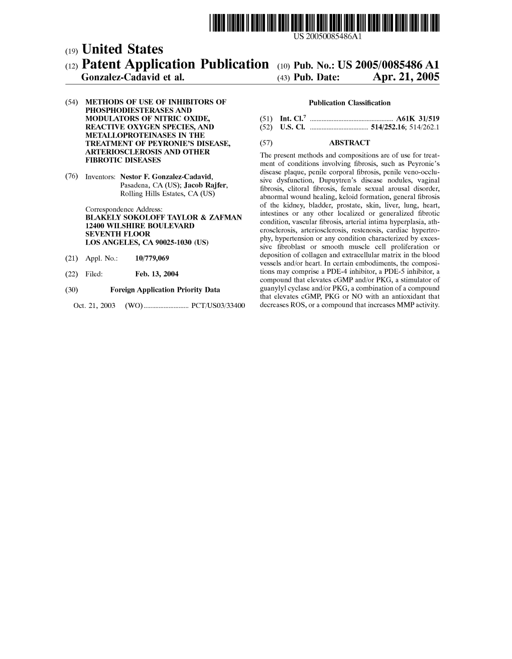 (12) Patent Application Publication (10) Pub. No.: US 2005/0085486A1 Gonzalez-Cadavid Et Al