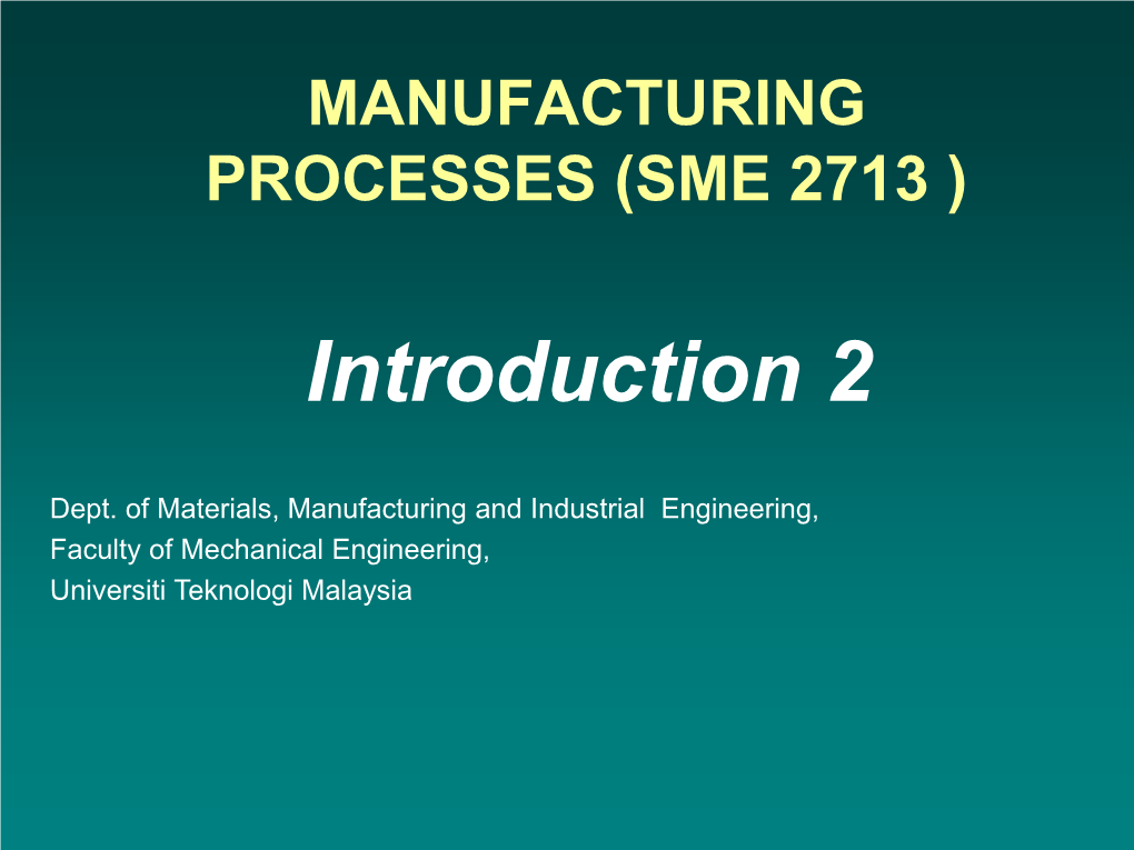 Manufacturing Processes (Sme 2713 )