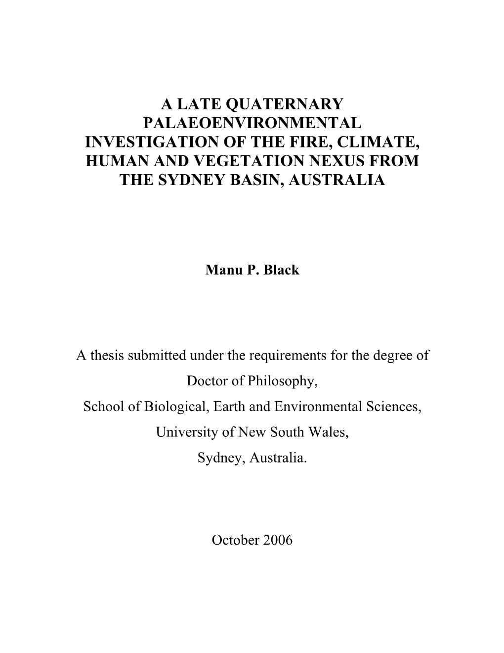 A Late Quaternary Palaeoenvironmental Investigation of the Fire, Climate, Human and Vegetation Nexus from the Sydney Basin, Australia