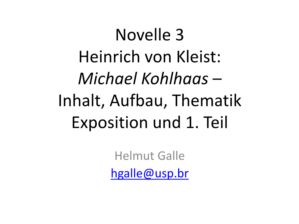 Michael Kohlhaas – Inhalt, Aufbau, Thematik Exposition Und 1