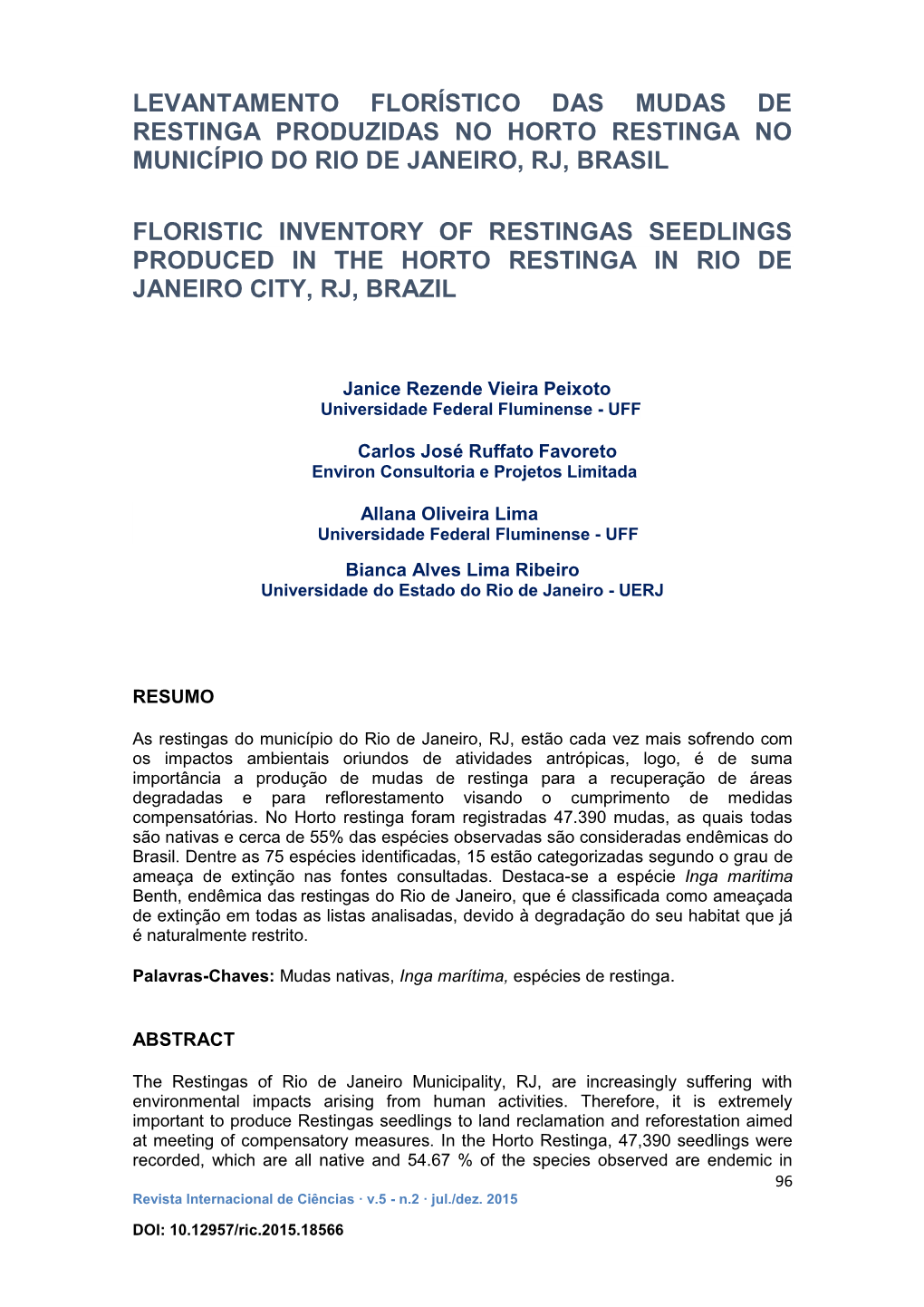 Levantamento Florístico Das Mudas De Restinga Produzidas No Horto Restinga No Município Do Rio De Janeiro, Rj, Brasil