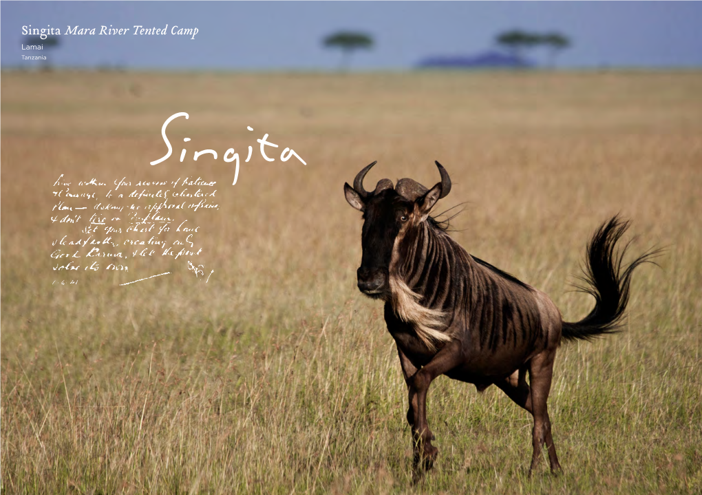 PLACE of MIRACLES Life in Balance Singita SIGNATURE INFORMATION Tented Camp