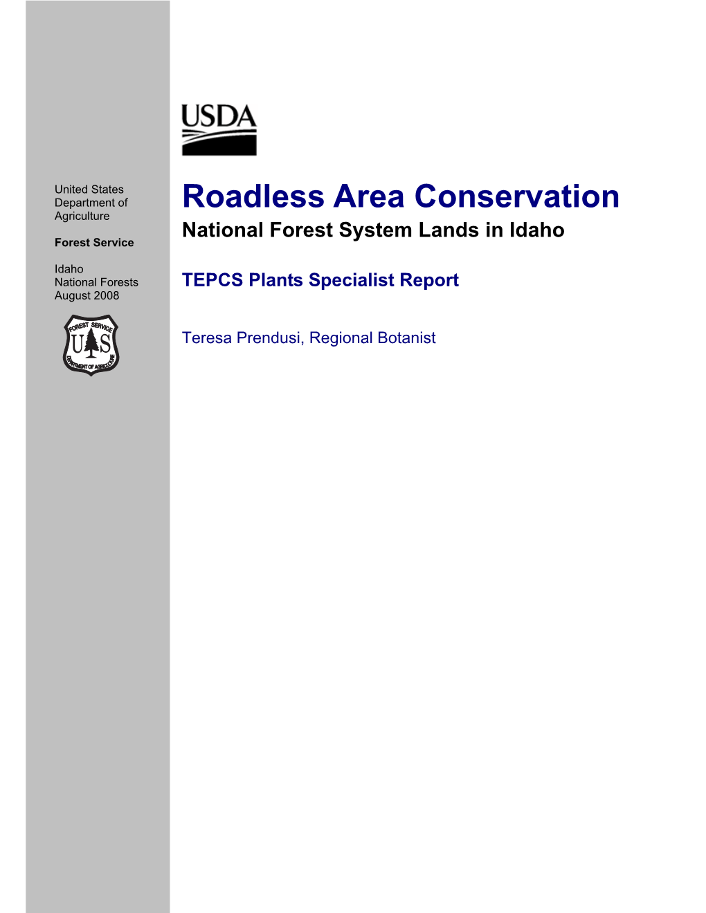 Roadless Area Conservation; National Forest System Lands in Idaho FEIS