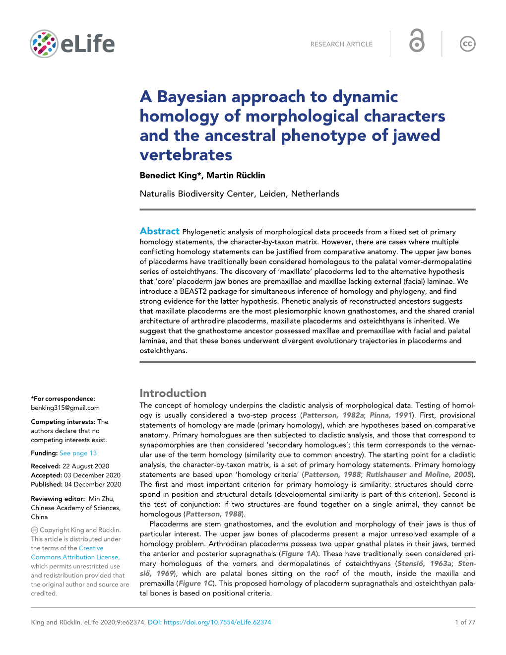 A Bayesian Approach to Dynamic Homology of Morphological Characters and the Ancestral Phenotype of Jawed Vertebrates Benedict King*, Martin Ru¨ Cklin