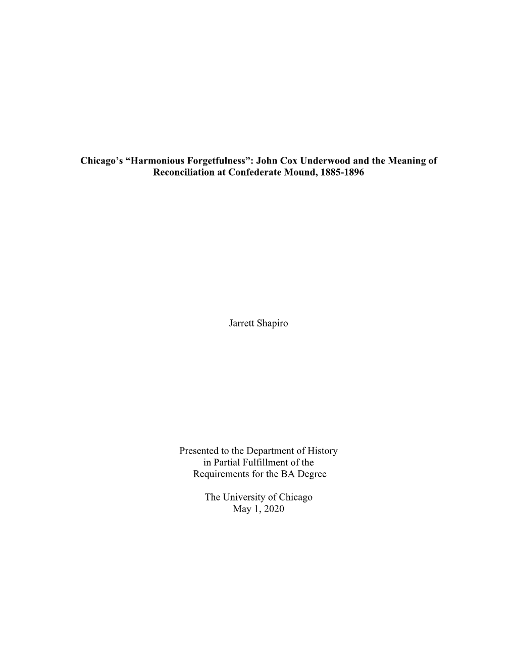 Chicago's “Harmonious Forgetfulness”: John Cox Underwood and the Meaning of Reconciliation at Confederate Mound, 1885-1896