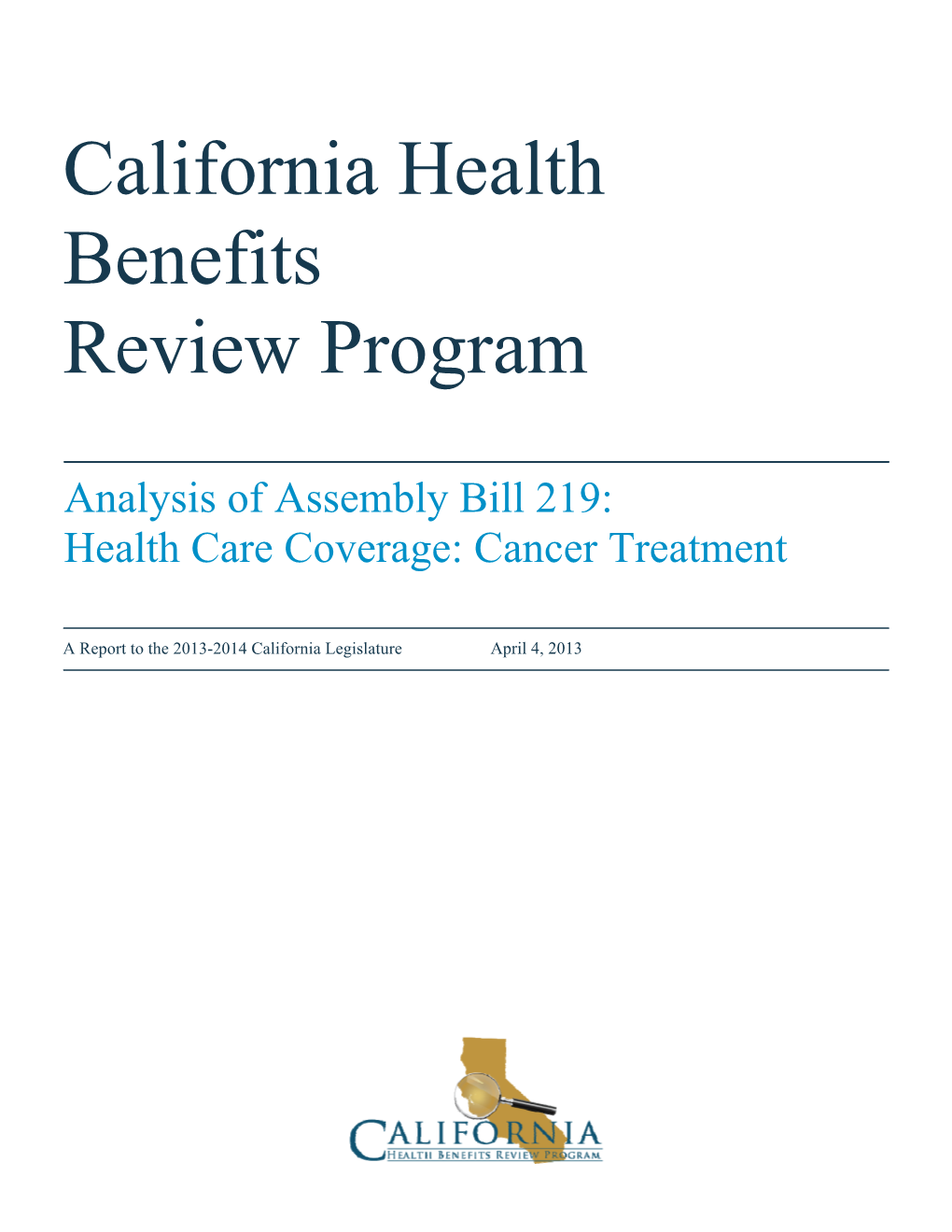 Analysis of Assembly Bill 219: Health Care Coverage: Cancer Treatment