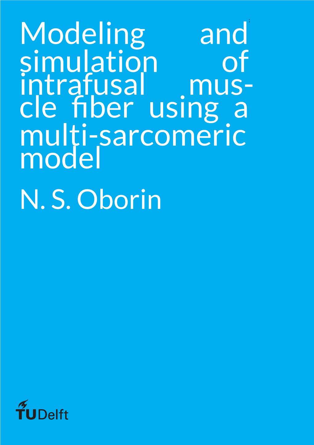 Modeling and Simulation of Intrafusal Muscle Fiber Using a Multi