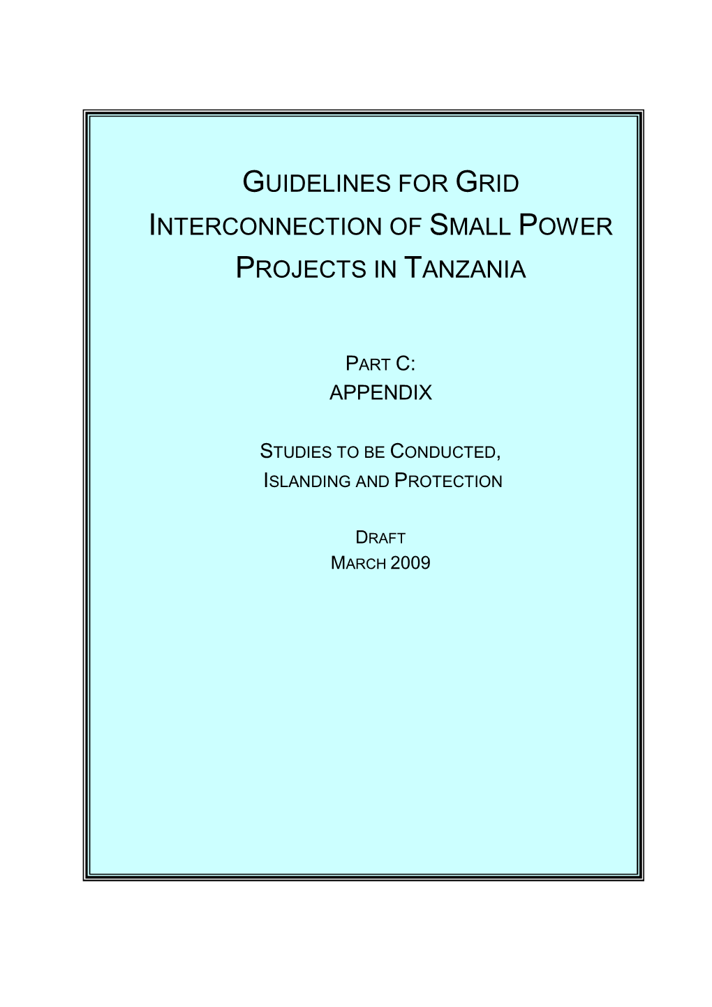 Guidelines for Grid Interconnection of Small Power Projects in Tanzania Draft March 2009
