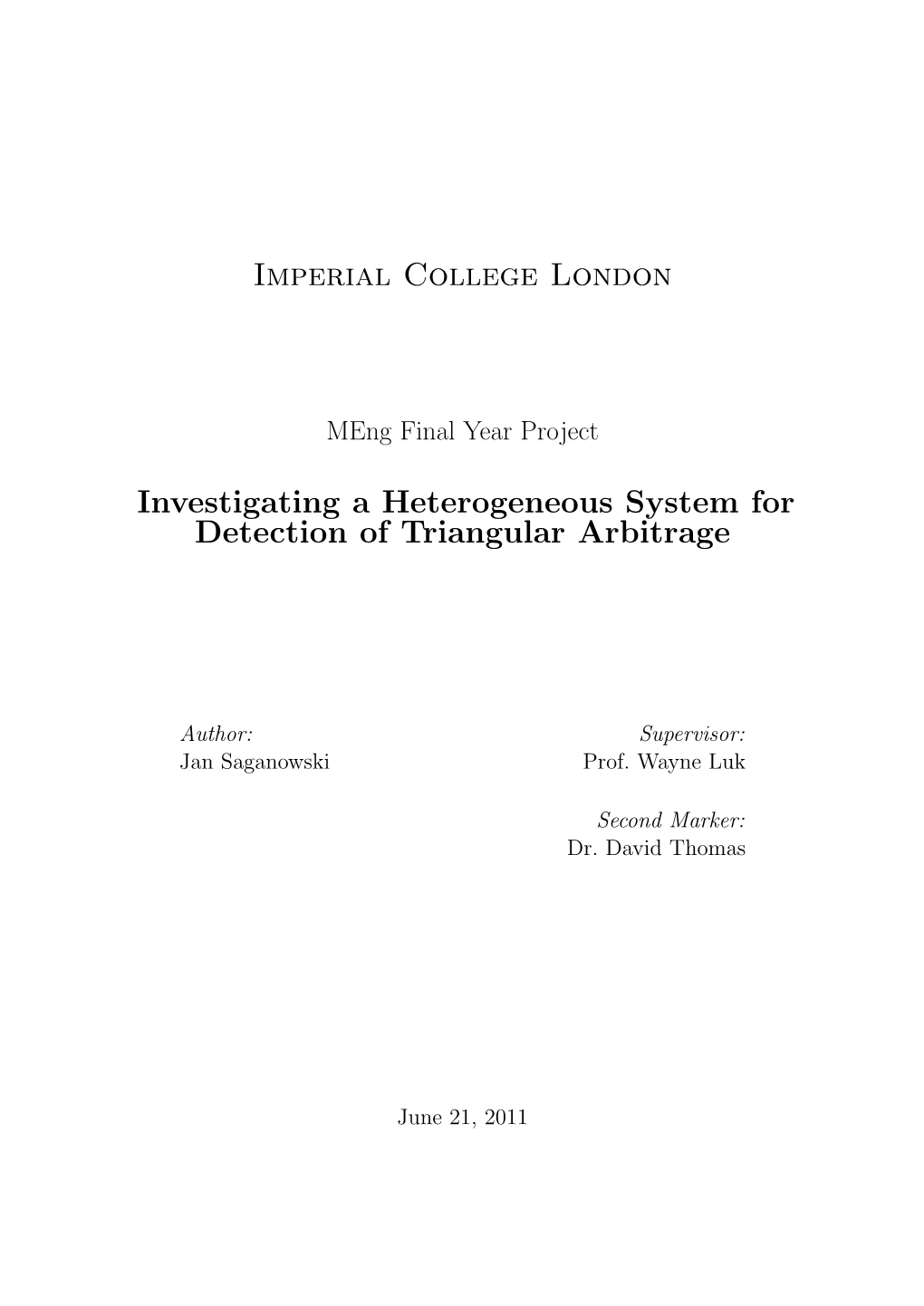 Investigating a Heterogeneous System for Detection of Triangular Arbitrage