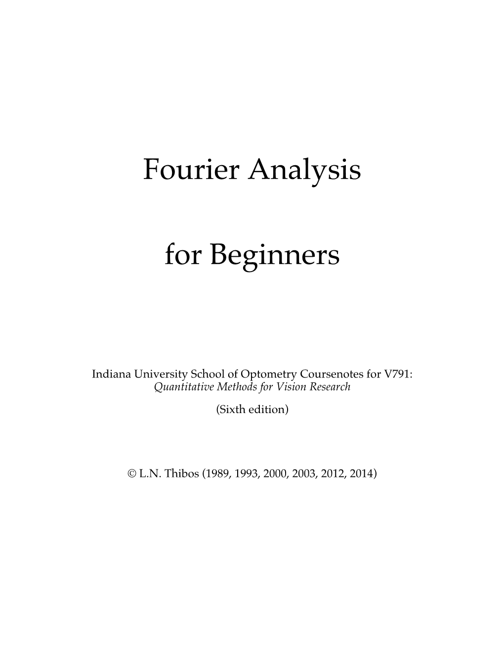 Fourier Analysis for Beginners