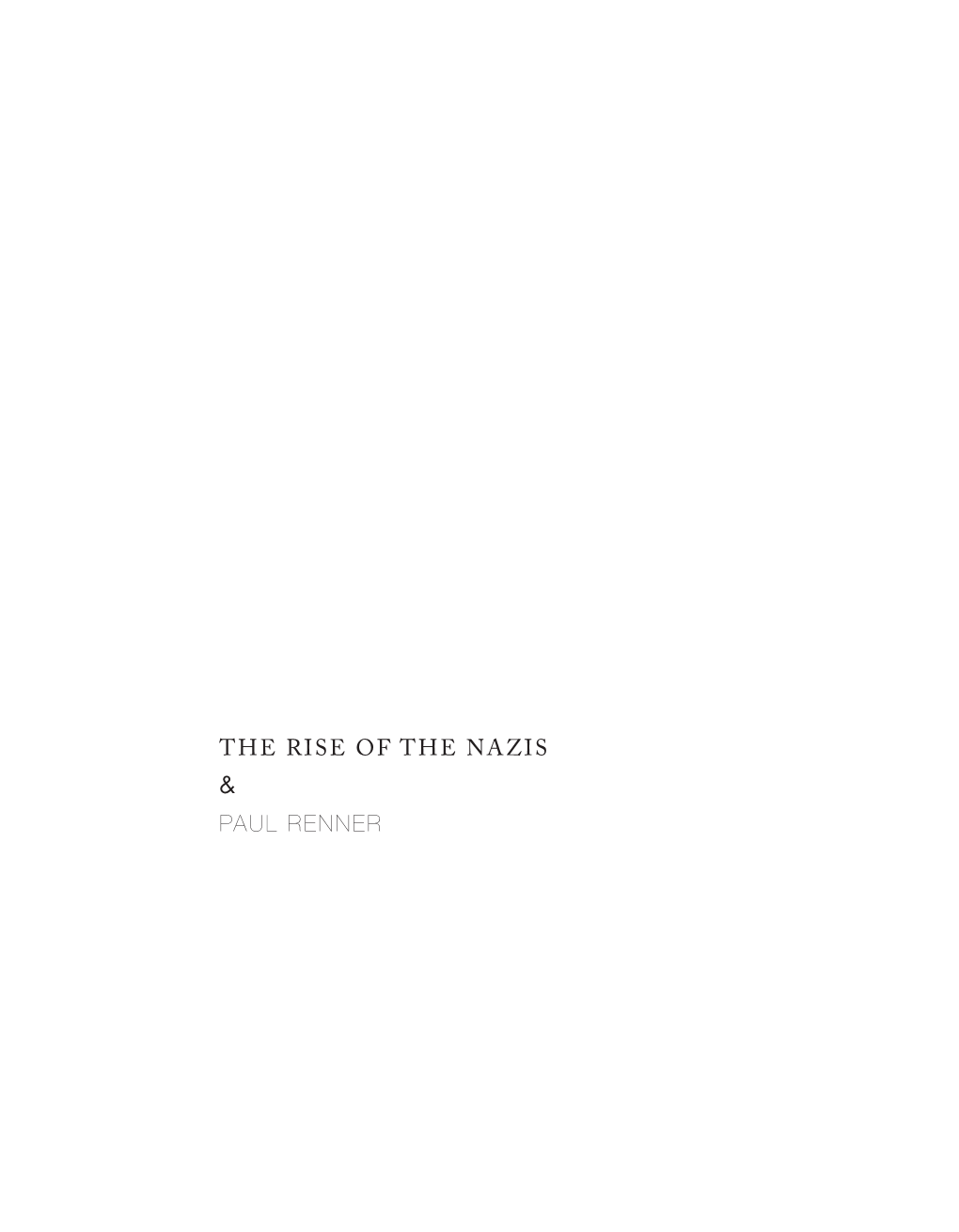 The Rise of the Nazis & Paul Renner