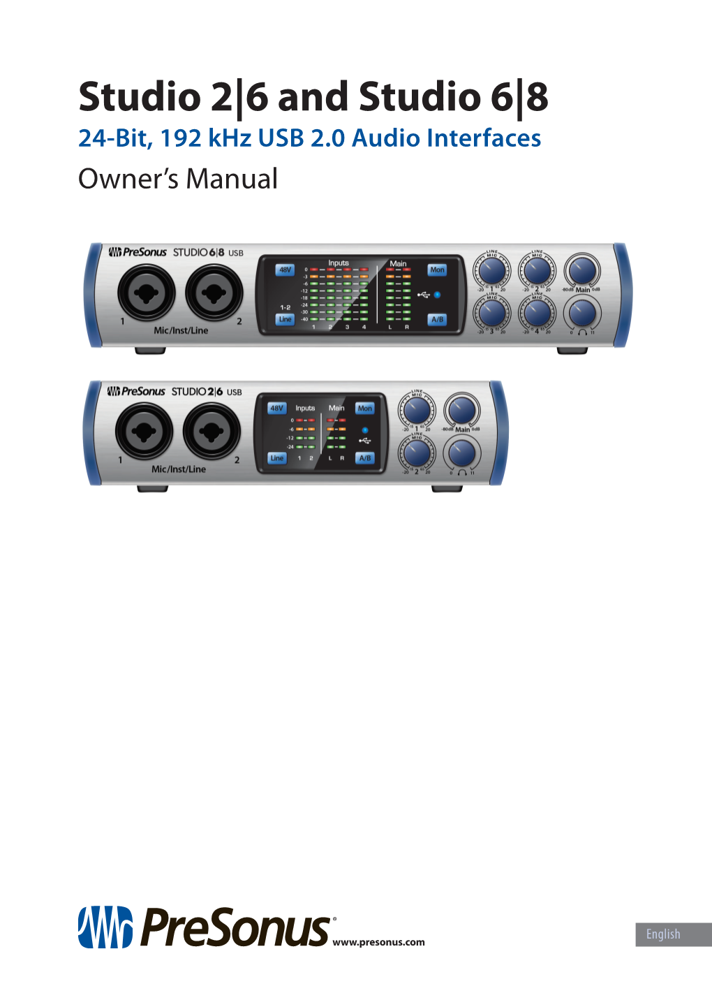 Studio 2|6 and Studio 6|8 24-Bit, 192 Khz USB 2.0 Audio Interfaces Owner’S Manual