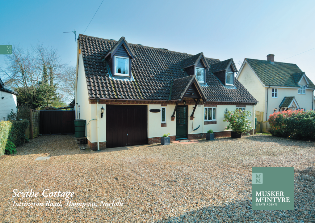 Scythe Cottage Tottington Road, Th Ompson, Norfolk