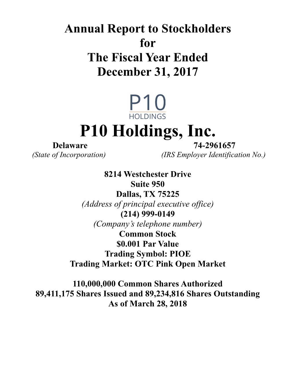 P10 Holdings, Inc. Delaware 74-2961657 (State of Incorporation) (IRS Employer Identification No.)