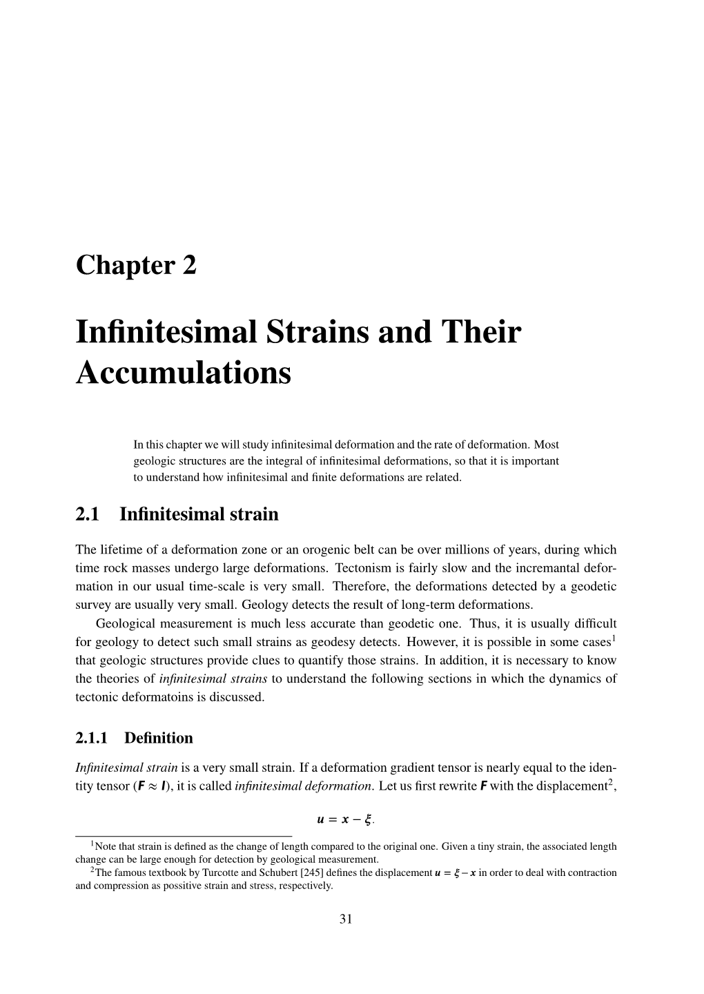 Infinitesimal Strains and Their Accumulations