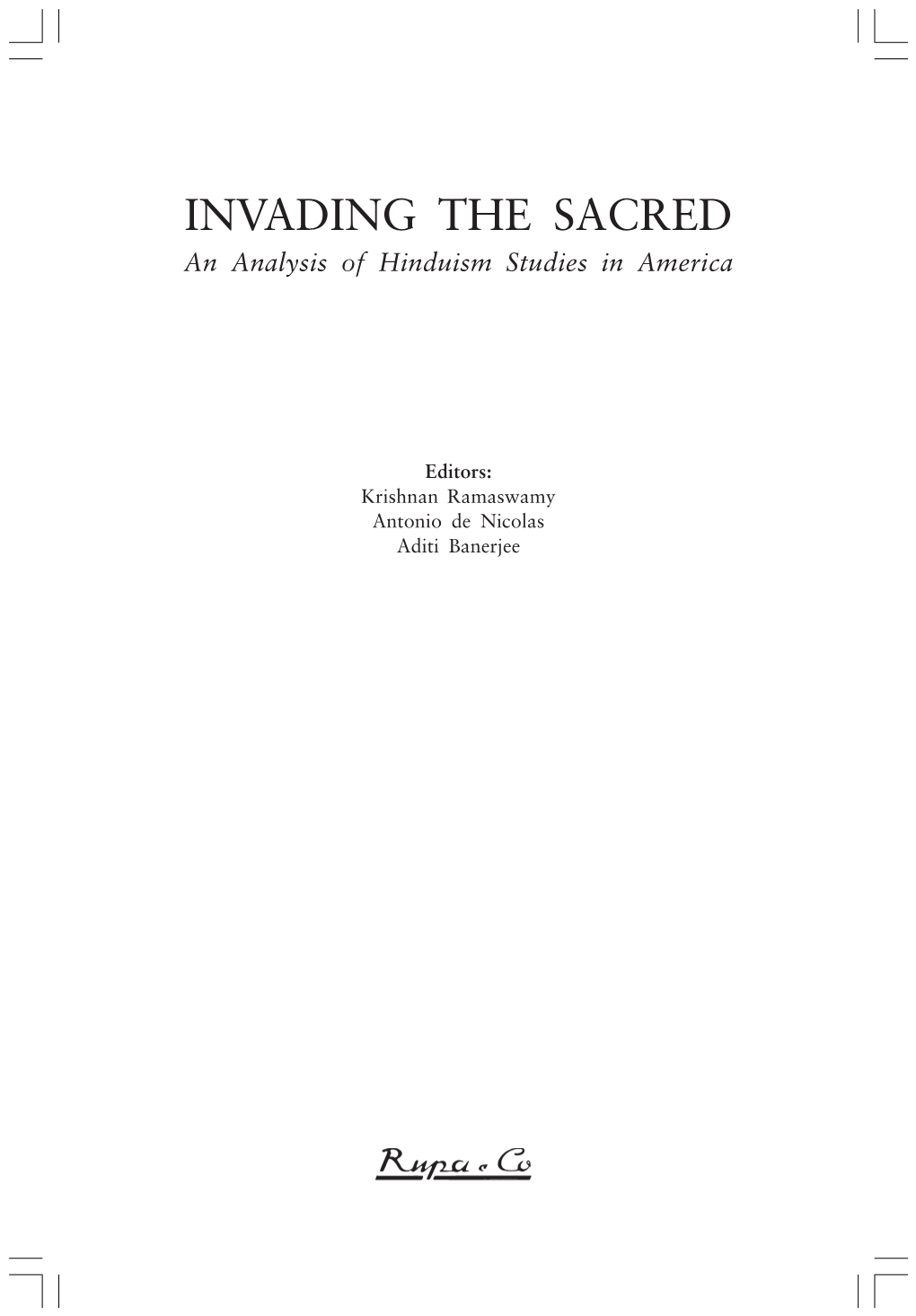 INVADING the SACRED an Analysis of Hinduism Studies in America