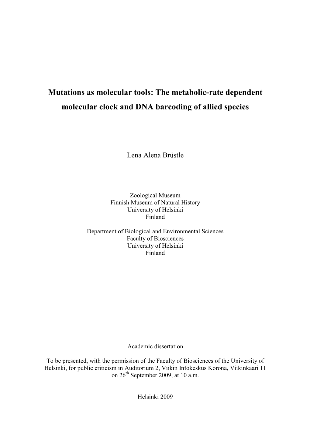 Mutations As Molecular Tools: the Metabolic-Rate Dependent Molecular Clock and DNA Barcoding of Allied Species