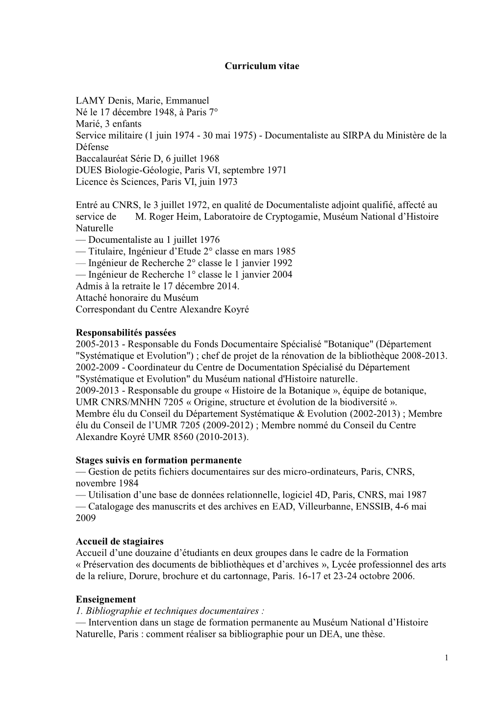 Curriculum Vitae LAMY Denis, Marie, Emmanuel Né Le 17 Décembre 1948, À Paris 7° Marié, 3 Enfants Service Militaire