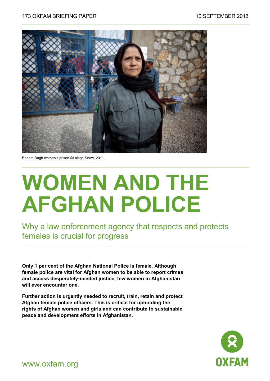 WOMEN and the AFGHAN POLICE Why a Law Enforcement Agency That Respects and Protects Females Is Crucial for Progress
