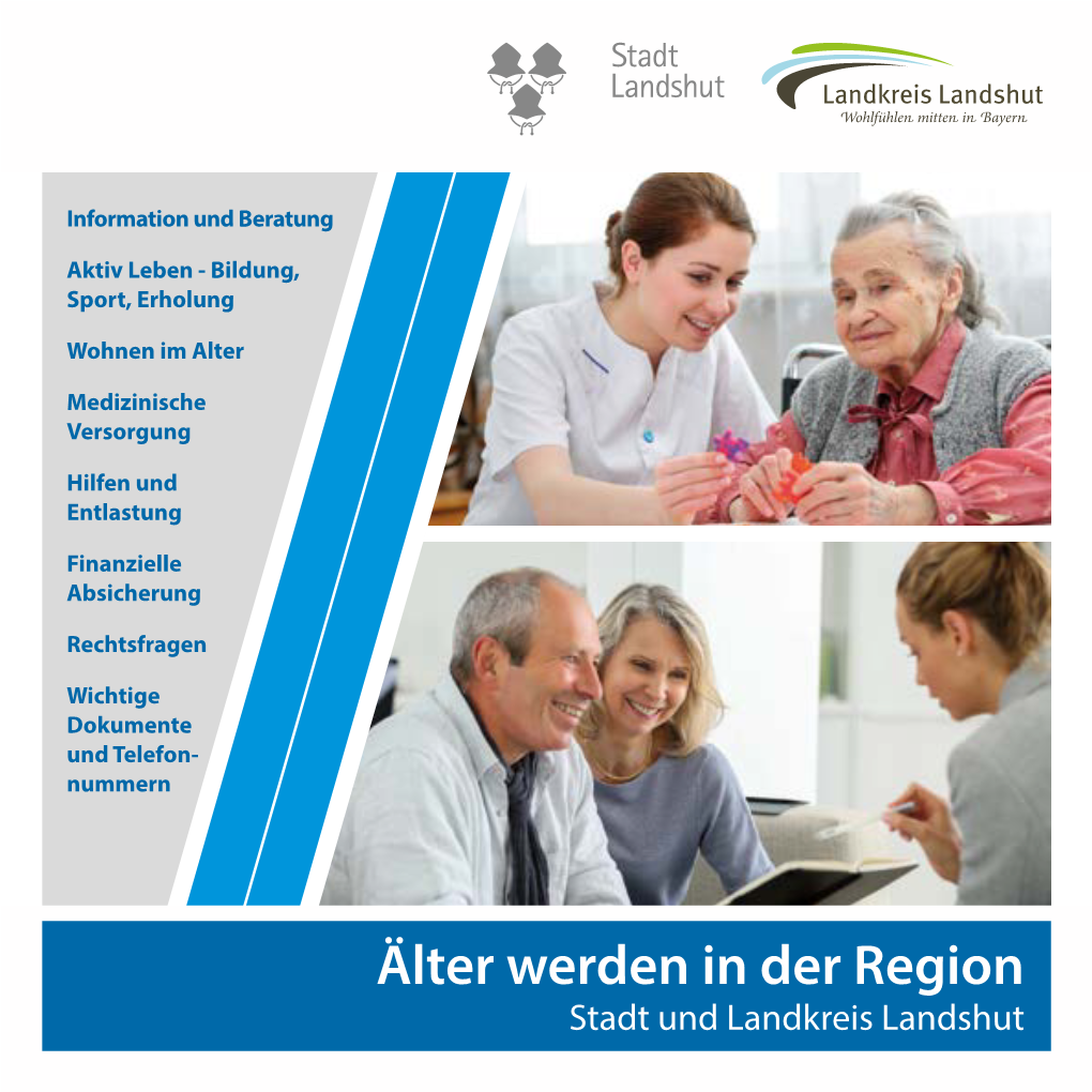 Älter Werden in Der Region Stadt Und Landkreis Landshut VORWORT