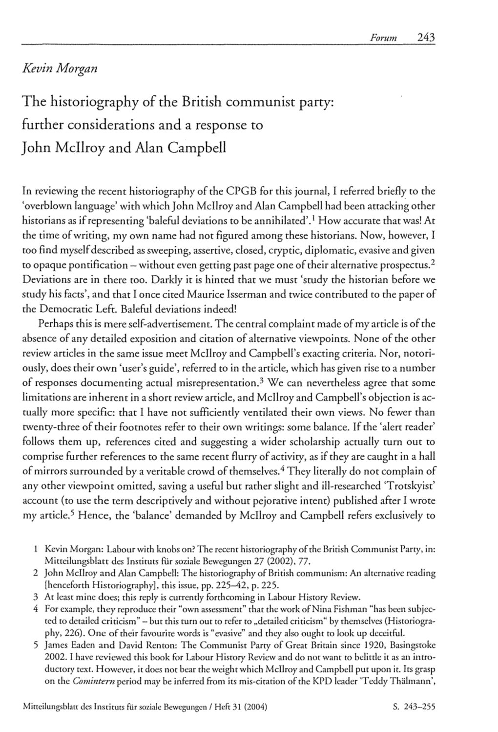 Further Considerarions and a Response to John Mcilroy and Alan Campbell