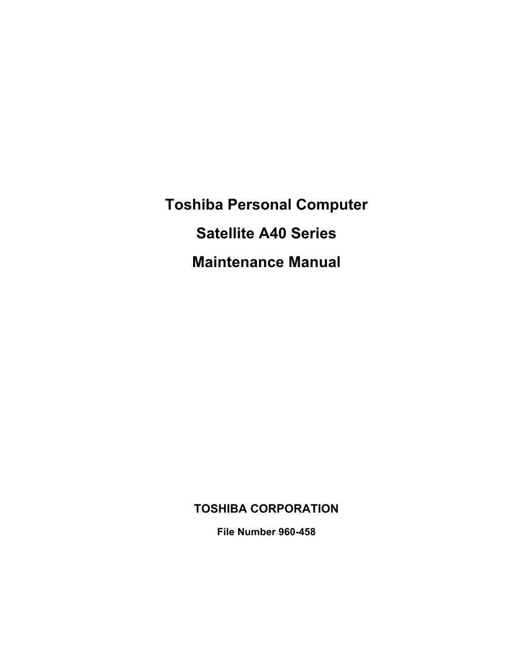 Toshiba Personal Computer Satellite A40 Series Maintenance Manual