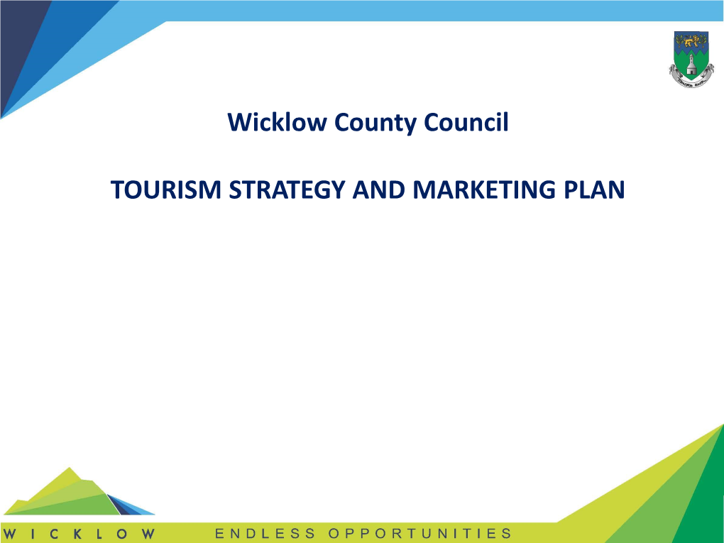 Wicklow County Council TOURISM STRATEGY and MARKETING PLAN