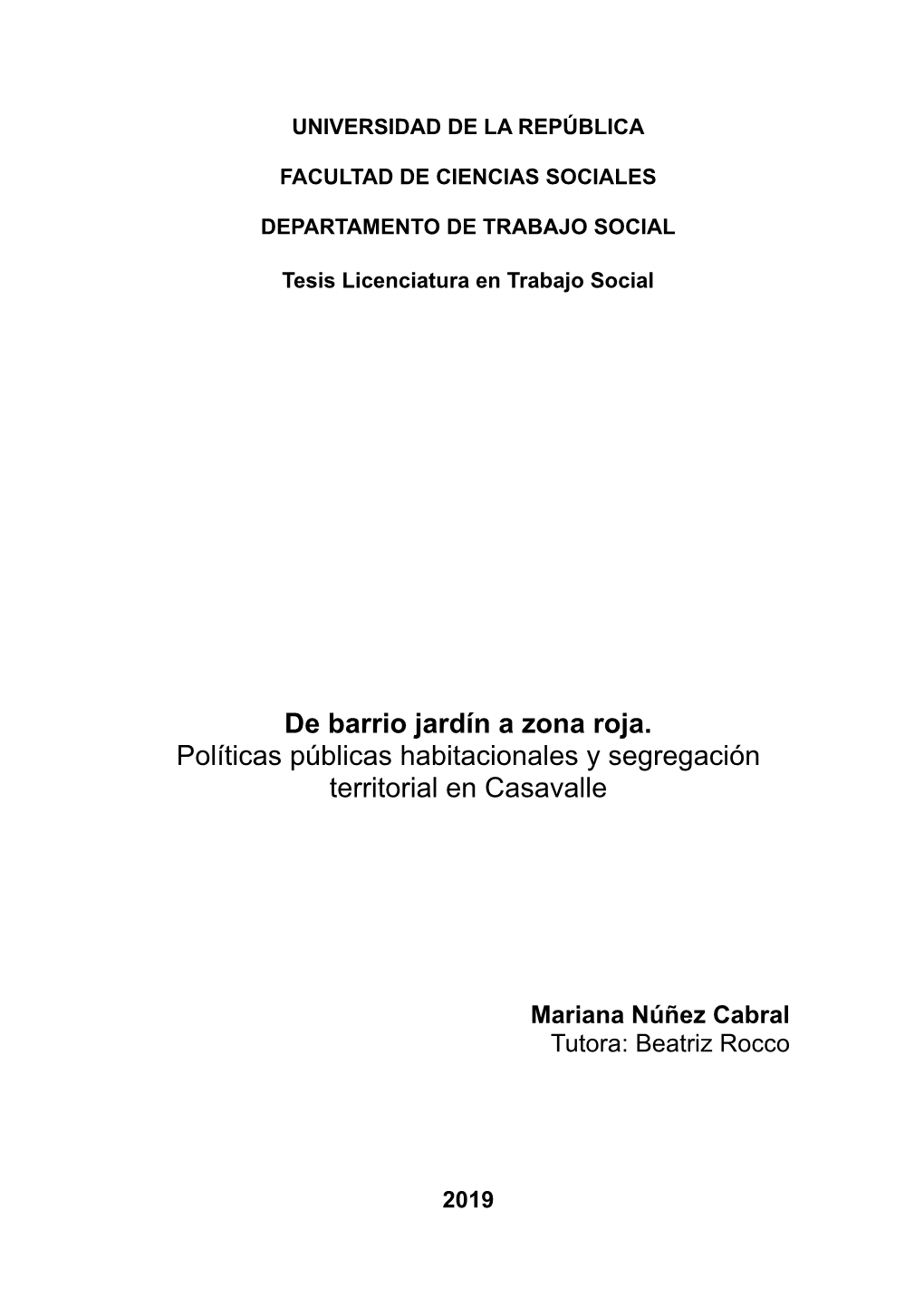 De Barrio Jardín a Zona Roja. Políticas Públicas Habitacionales Y Segregación Territorial En Casavalle