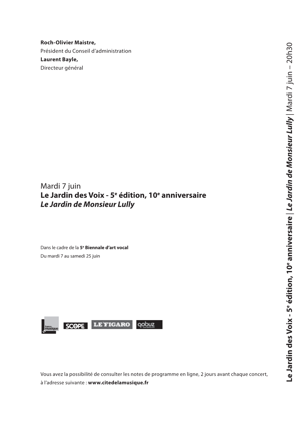 Mardi 7 Juin Le Jardin Des Voix - 5E Édition, 10E Anniversaire Le Jardin De Monsieur Lully Le Jardin | De Monsieur Lully Le