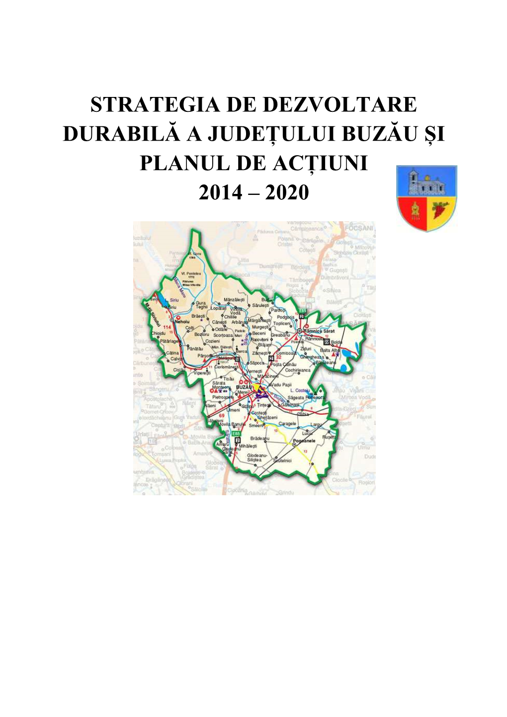 Strategia De Dezvoltare Durabilă a Județului Buzău Și Planul De Acțiuni 2014 – 2020