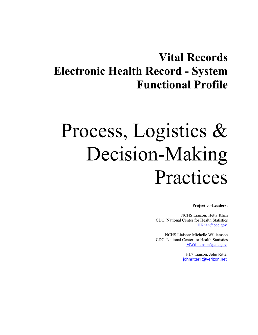 Process, Logistics, And Decision-Making Practices