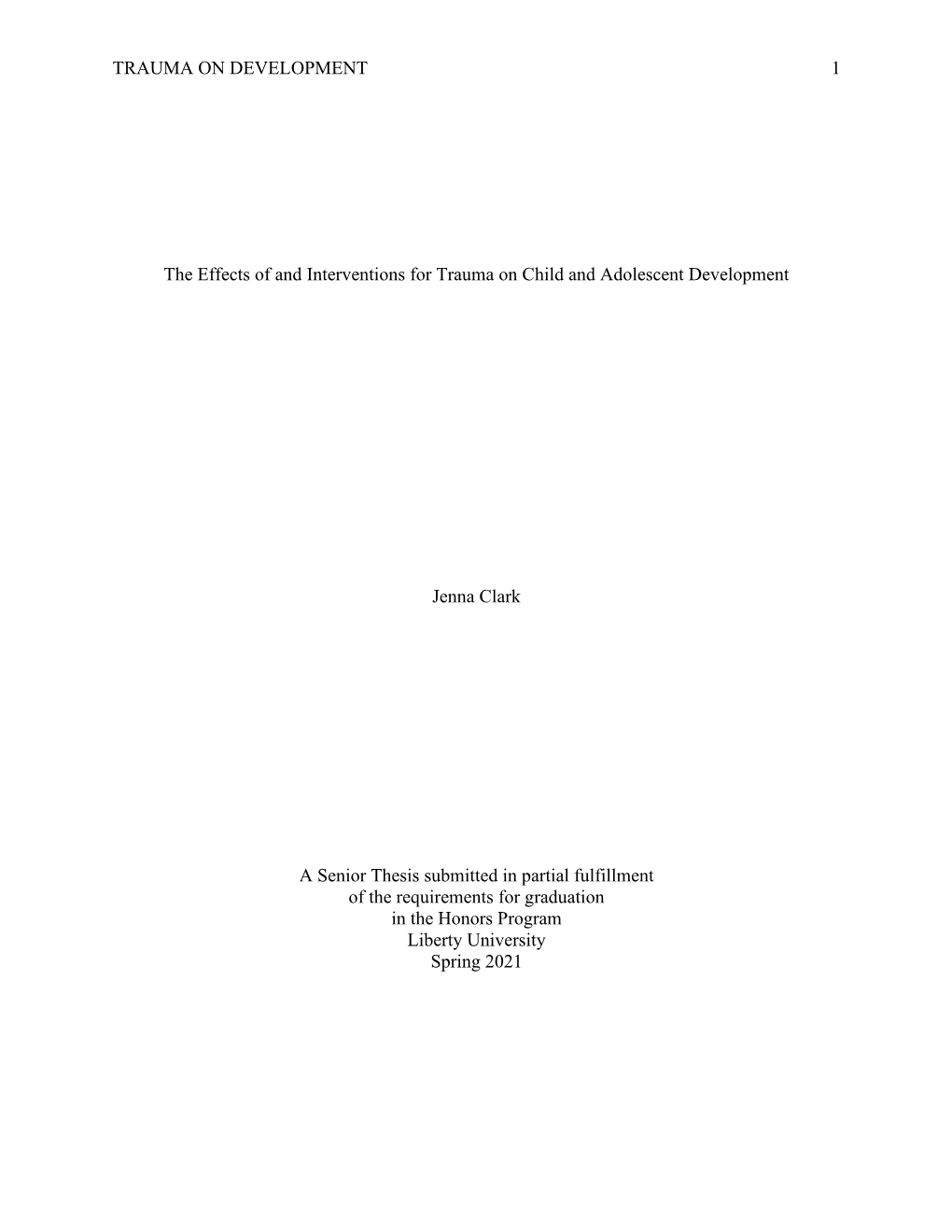 The Effects of and Interventions for Trauma on Child and Adolescent Development