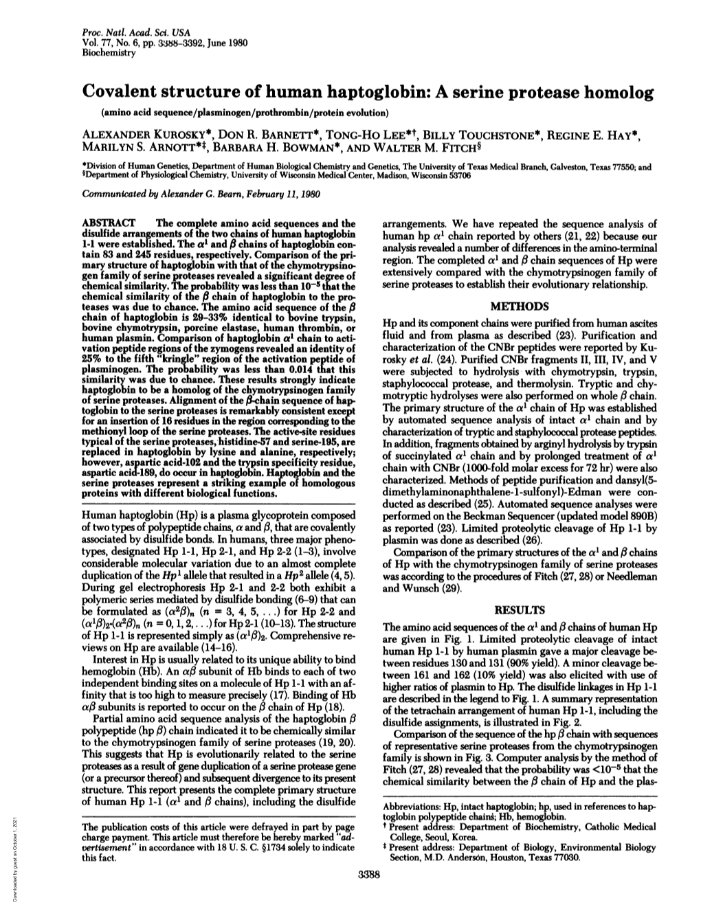 A Serine Protease Homolog (Amino Acid Sequence/Plasminogen/Prothrombin/Protein Evolution) ALEXANDER KUROSKY*, DON R