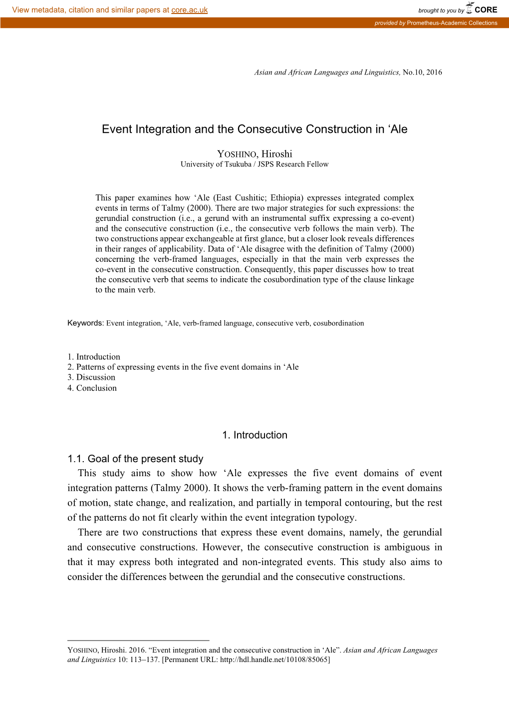 Event Integration and the Consecutive Construction in 'Ale