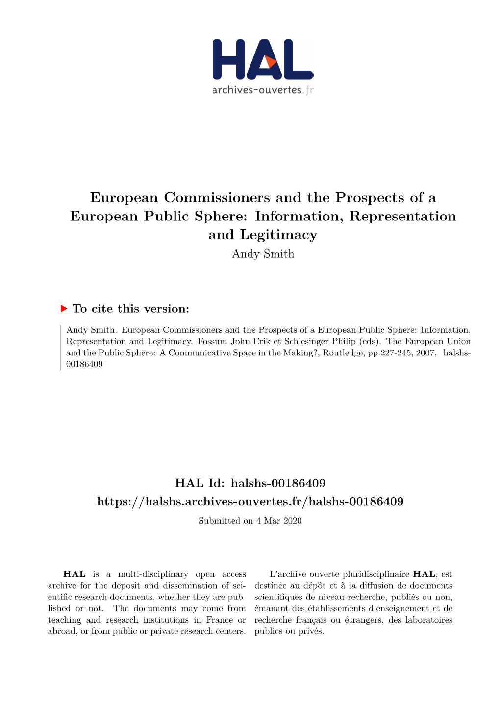 European Commissioners and the Prospects of a European Public Sphere: Information, Representation and Legitimacy Andy Smith