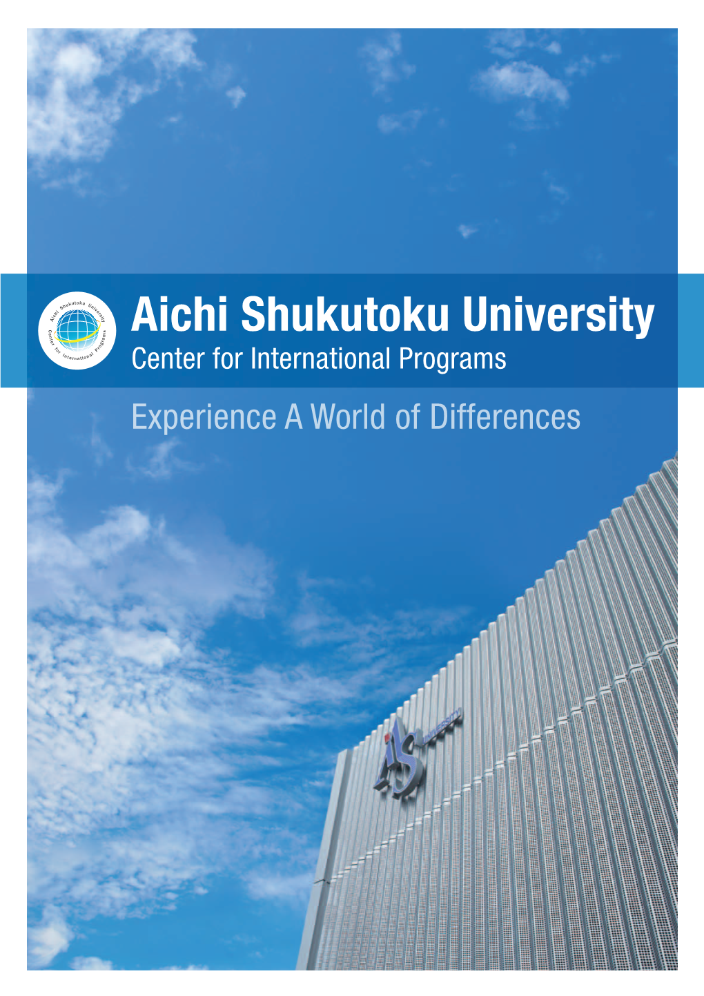 Aichi Shukutoku University Center for International Programs Experience a World of Differences Experience a World of Differences